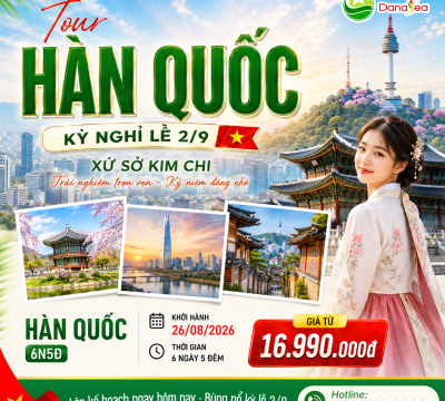 [LỄ 2/9] Tour Hàn Quốc 6N5Đ: Vi Vu Seoul – Đảo Nami – Công Viên Everland!