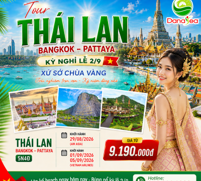 [LỄ 2/9] Tour Thái Lan Giá Hot 2026: Bangkok – Pattaya 5N4Đ