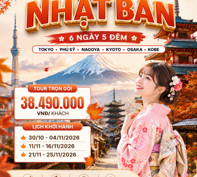 DU LỊCH NHẬT BẢN 6 NGÀY 5 ĐÊM: HÀNH TRÌNH CUNG ĐƯỜNG VÀNG (TOKYO - PHÚ SĨ - NAGOYA - KYOTO - OSAKA - KOBE)