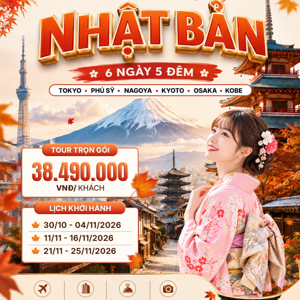 DU LỊCH NHẬT BẢN 6 NGÀY 5 ĐÊM: HÀNH TRÌNH CUNG ĐƯỜNG VÀNG (TOKYO - PHÚ SĨ - NAGOYA - KYOTO - OSAKA - KOBE)