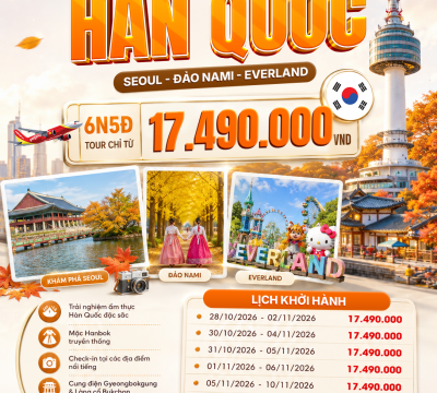 Trải Nghiệm Tour Hàn Quốc 6N5Đ Mới Nhất: Seoul - Đảo Nami - Công Viên Everland