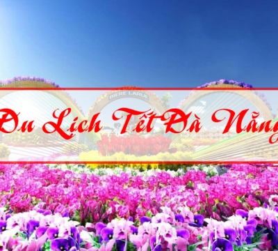 BẢNG GIÁ TOUR GHÉP MIỀN TRUNG TẾT 2024