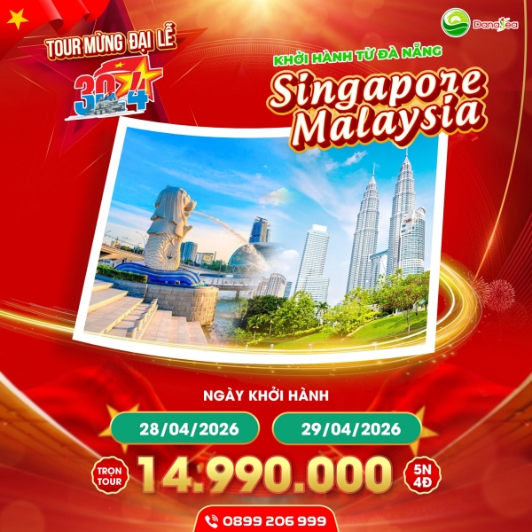 LỄ 30/4/2026 - Du lịch Singapore - Malaysia